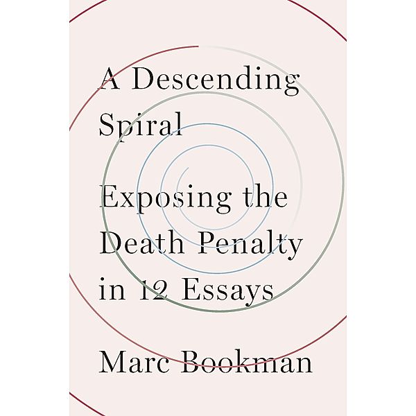 A Descending Spiral, Marc Bookman