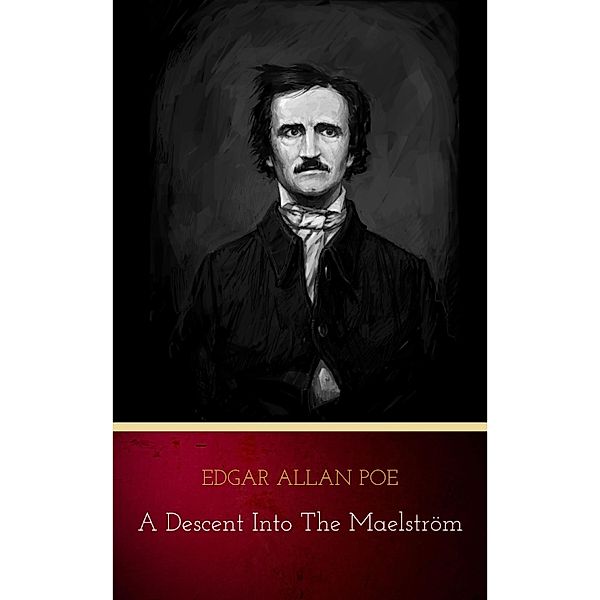 A Descent into the Maelström, Edgar Allan Poe