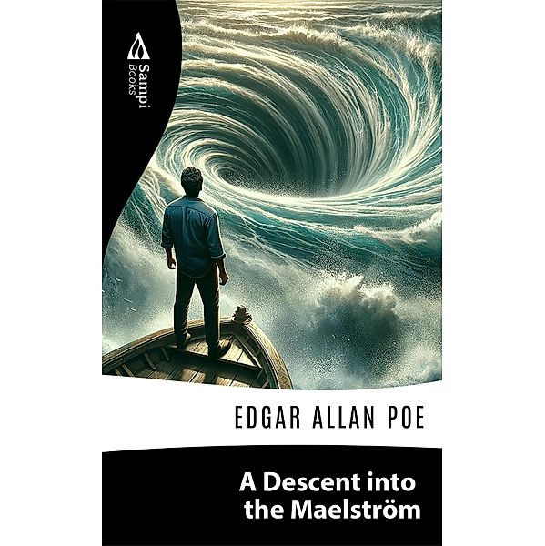 A Descent into the Maelström, Edgar Allan Poe