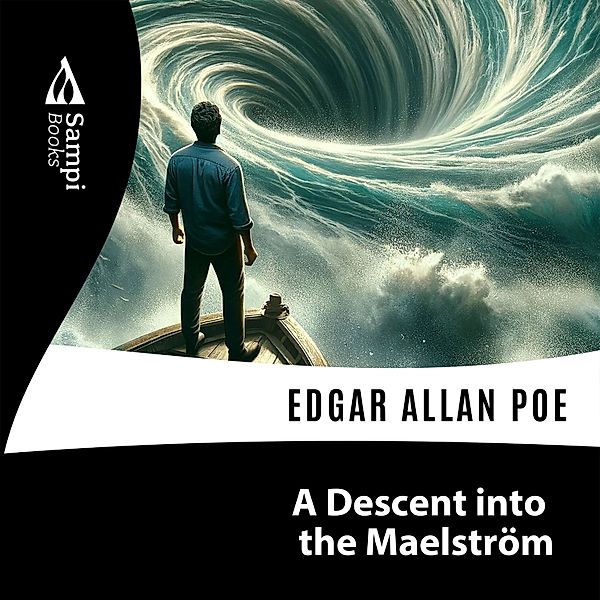 A Descent into the Maelström, Edgar Allan Poe