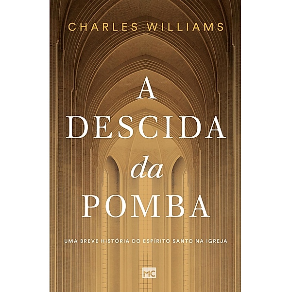 A Descida da Pomba, Charles Williams