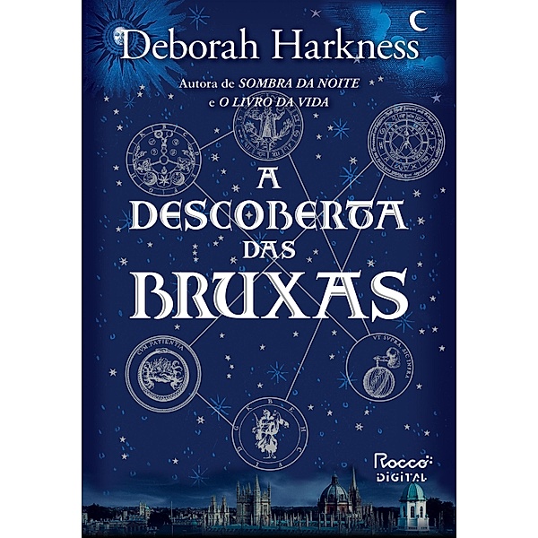 A descoberta das bruxas / Trilogia das Almas Bd.1, Deborah Harkness