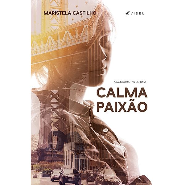 A descoberta de uma calma paixão, Maristela Castilho