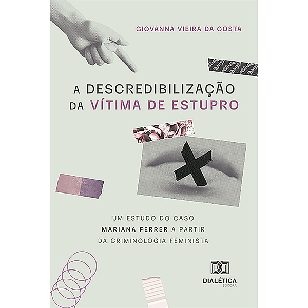 A descredibilização da vítima de estupro, Giovanna Vieira da Costa