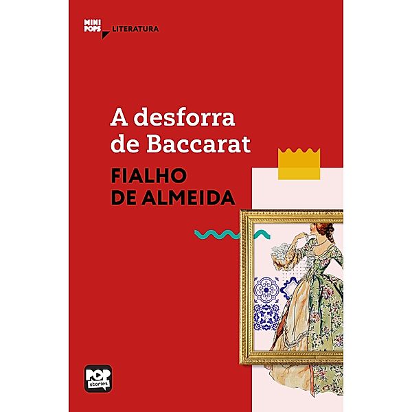 A desforra de Baccarat / MiniPops, Fialho de Almeida