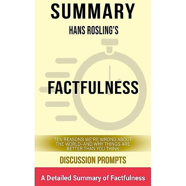 A Detailed Summary Of FACTFULNESS, Wasim Akram