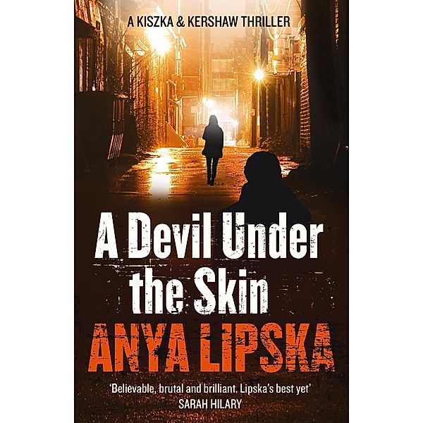 A Devil Under the Skin / Kiszka & Kershaw Bd.3, Anya Lipska