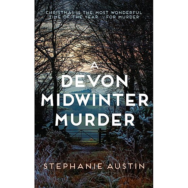 A Devon Midwinter Murder / Devon Mysteries Bd.7, Stephanie Austin