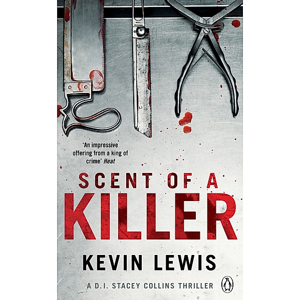 A DI Stacey Collins Thriller: Scent of a Killer, Kevin Lewis