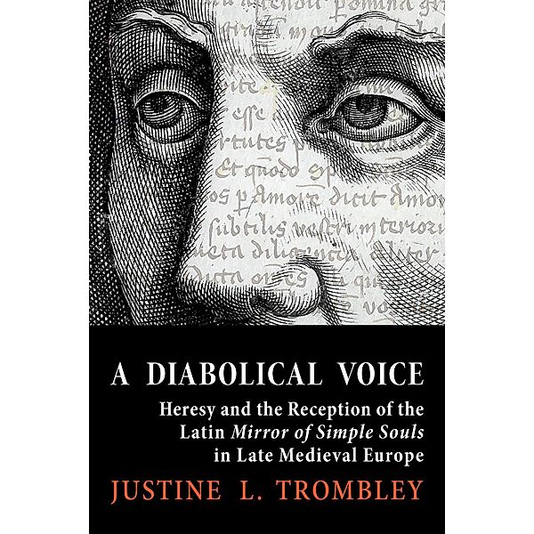 A Diabolical Voice / Medieval Societies, Religions, and Cultures, Justine L. Trombley