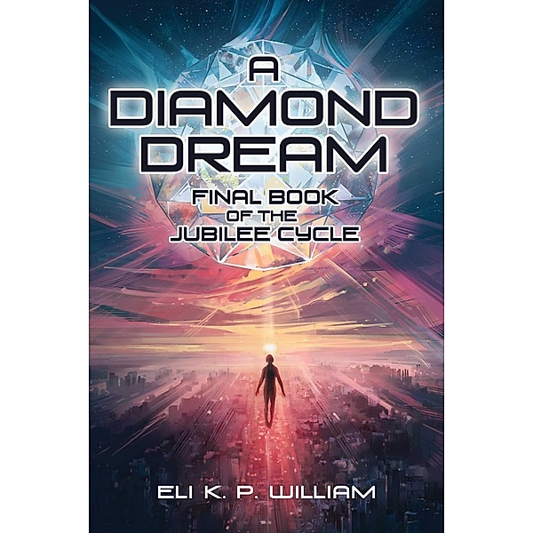 A Diamond Dream, Eli K. P. William