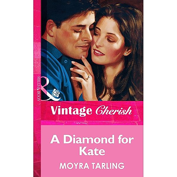 A Diamond For Kate (Mills & Boon Vintage Cherish), Moyra Tarling