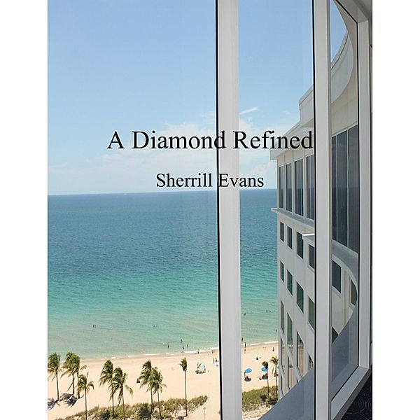 A Diamond Refined, Sherrill Evans