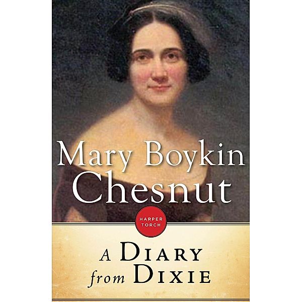 A Diary From Dixie, Mary Boykin Chesnut