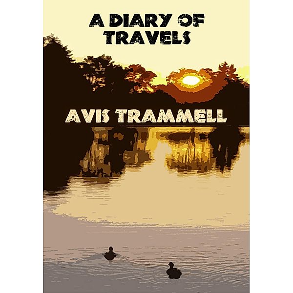 A Diary of Travels, Avis Trammell
