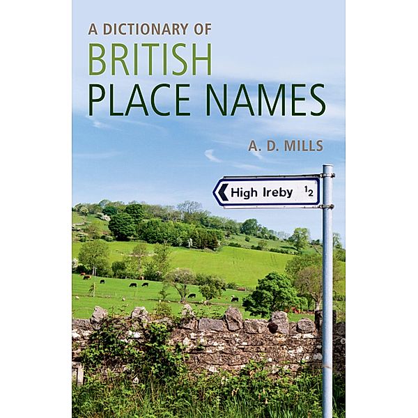 A Dictionary of British Place-Names / Oxford Quick Reference