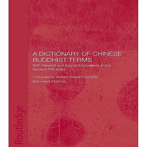 A Dictionary of Chinese Buddhist Terms, Lewis Hodous, William E. Soothill
