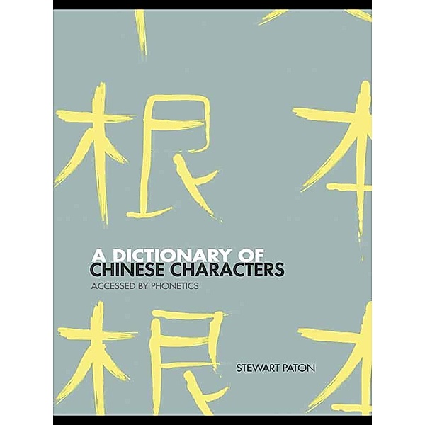A Dictionary of Chinese Characters, Stewart Paton
