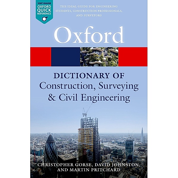 A Dictionary of Construction, Surveying, and Civil Engineering / Oxford Quick Reference