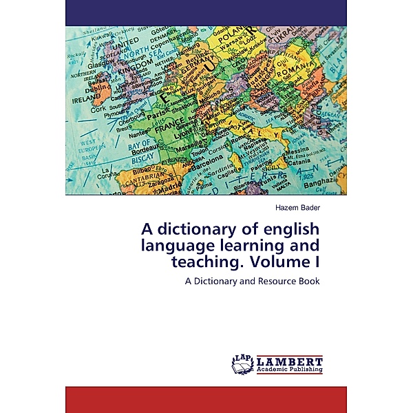 A dictionary of english language learning and teaching, Hazem Bader