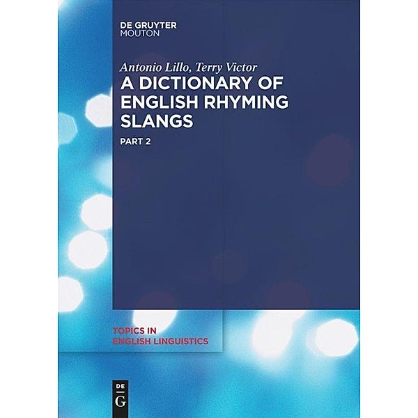 A Dictionary of English Rhyming Slangs, Antonio Lillo, Terry Victor