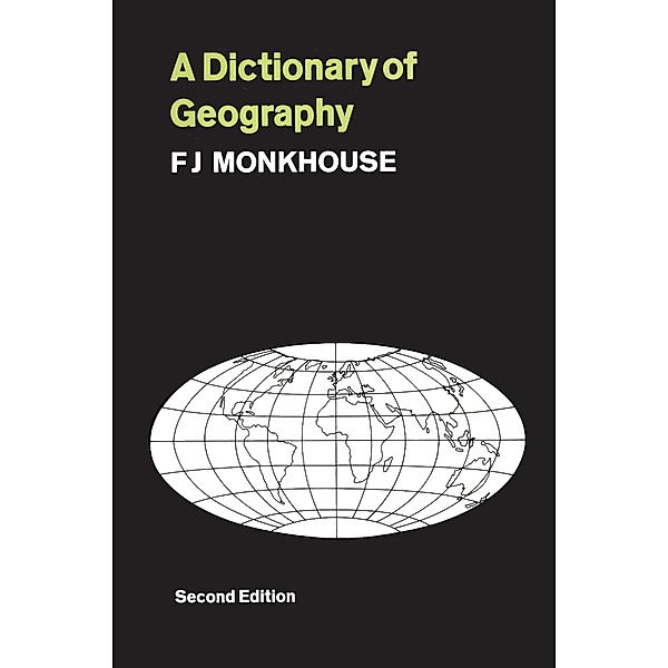 A Dictionary of Geography, F. J. Monkhouse