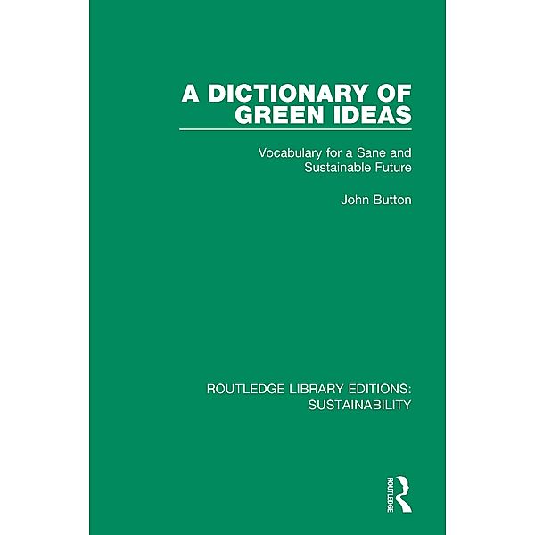 A Dictionary of Green Ideas, John Button