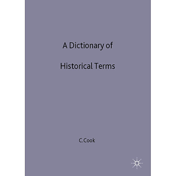 A Dictionary of Historical Terms, C. Cook