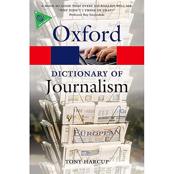A Dictionary of Journalism / Oxford Quick Reference, Tony Harcup