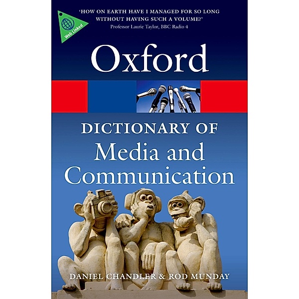 A Dictionary of Media and Communication / Oxford Quick Reference, Daniel Chandler, Rod Munday
