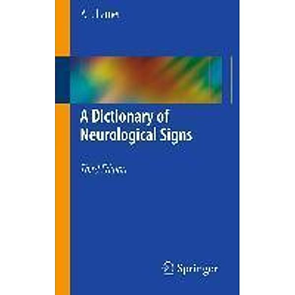 A Dictionary of Neurological Signs, A. J. Larner