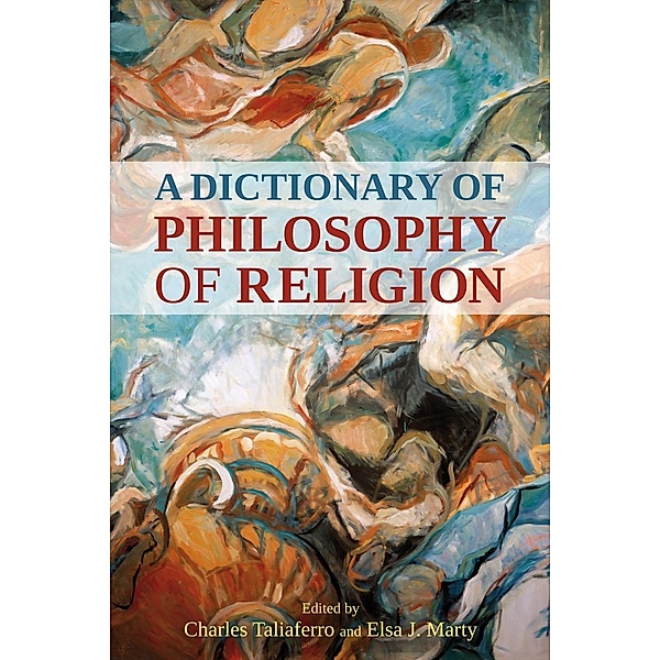 A Dictionary of Philosophy of Religion, Charles Taliaferro