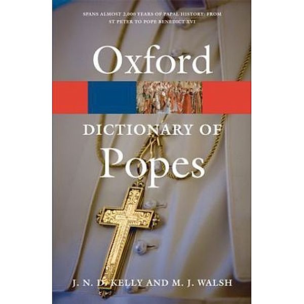 A Dictionary of Popes, J.N.D. Kelly, Michael J. Walsh