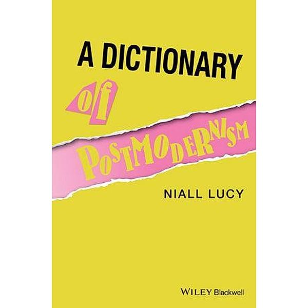 A Dictionary of Postmodernism, Niall Lucy