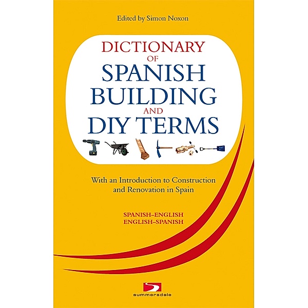 A Dictionary of Spanish Building Terms, David Harman