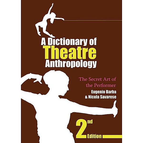 A Dictionary of Theatre Anthropology, Eugenio Barba