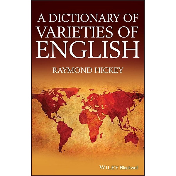 A Dictionary of Varieties of English, Raymond Hickey