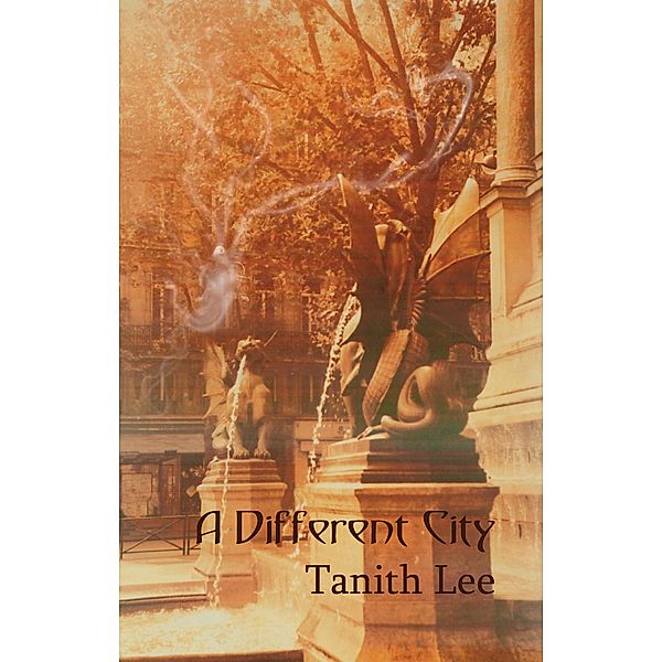 A Different City, Tanith Lee