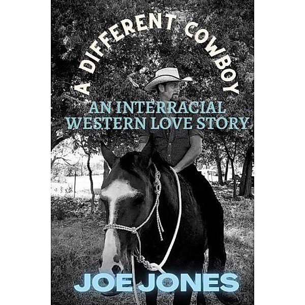 A Different Cowboy, Joe Jones