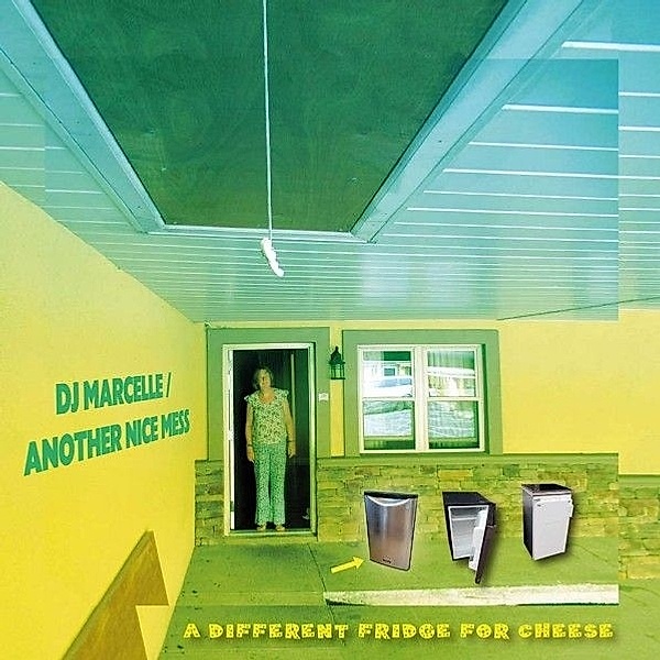 A Different Fridge For Cheese (Lp), Dj Marcelle, Another Nice Mess