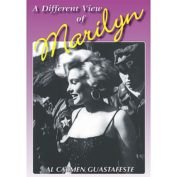 A Different View of Marilyn, Al Carmen Guastafeste