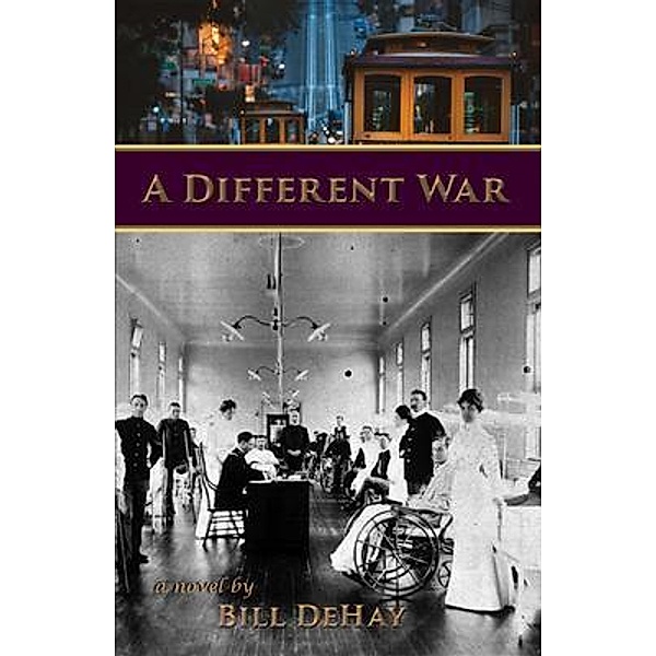 A Different War / Collins Family Saga Bd.1, William R. DeHay