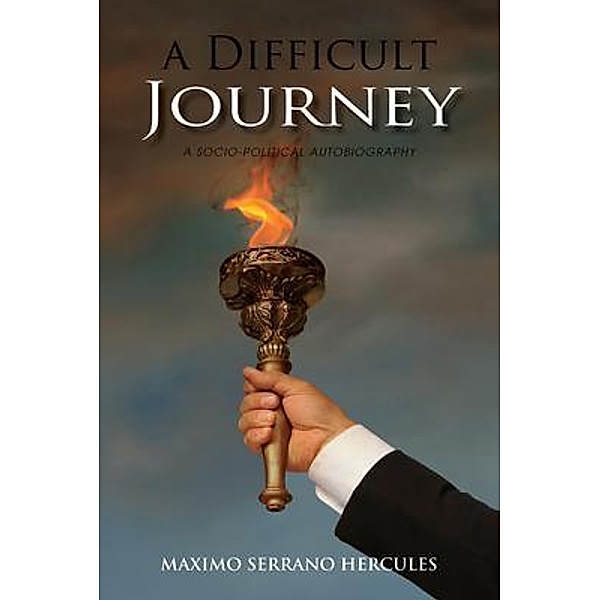 A Difficult Journey / TOPLINK PUBLISHING, LLC, Maximo Serrano Hercules