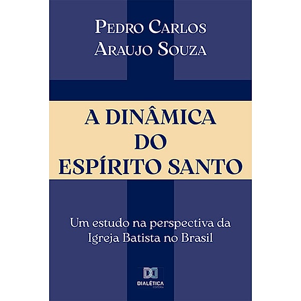 A Dinâmica do Espírito Santo, Pedro Carlos Araujo Souza