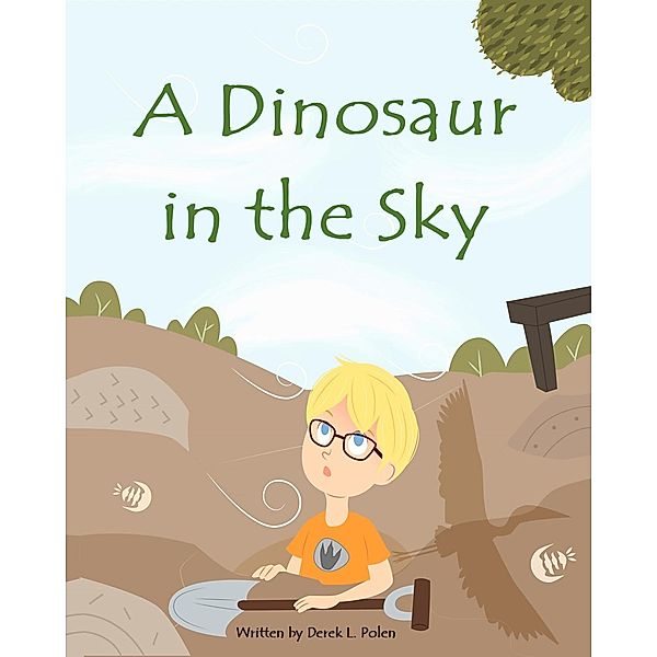 A Dinosaur in the Sky, Derek L. Polen