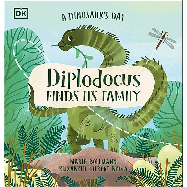 A Dinosaur's Day: Diplodocus Finds Its Family, Elizabeth Gilbert Bedia