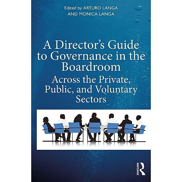 A Director's Guide to Governance in the Boardroom