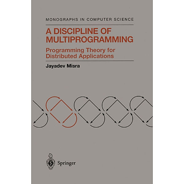 A Discipline of Multiprogramming, Jayadev Misra