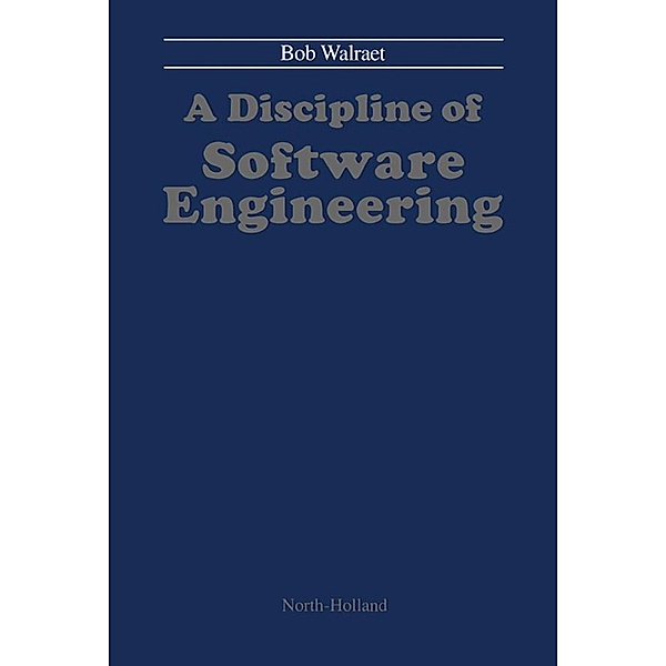 A Discipline of Software Engineering, B. Walraet