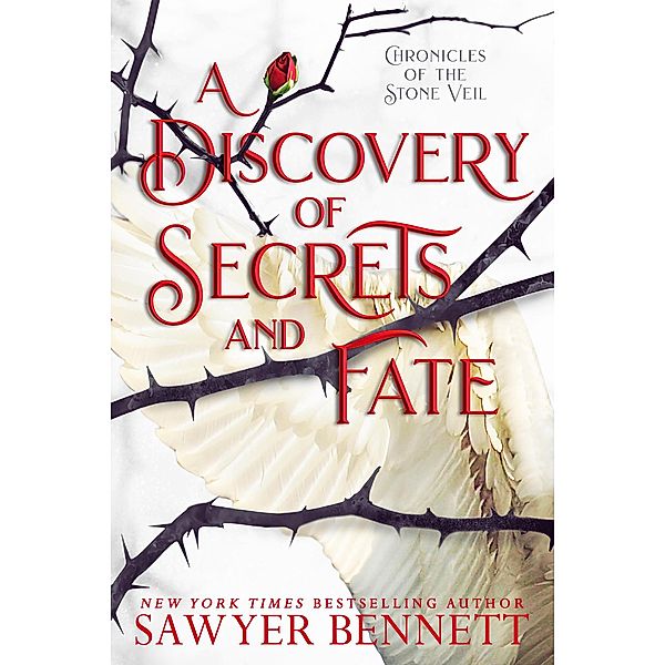 A Discovery of Secrets and Fate (Chronicles of the Stone Veil, #2) / Chronicles of the Stone Veil, Sawyer Bennett